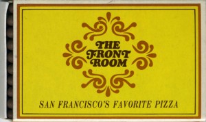 The Front Room Pizza, 1821 Webster Street, Alameda, California                                               
